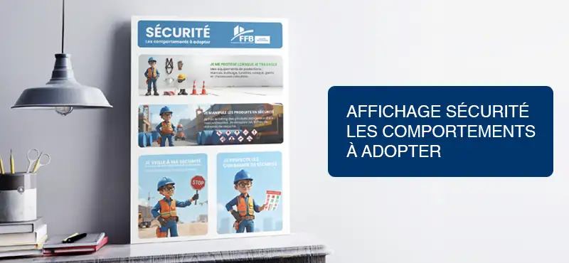 Sécurité : les comportements à adopter